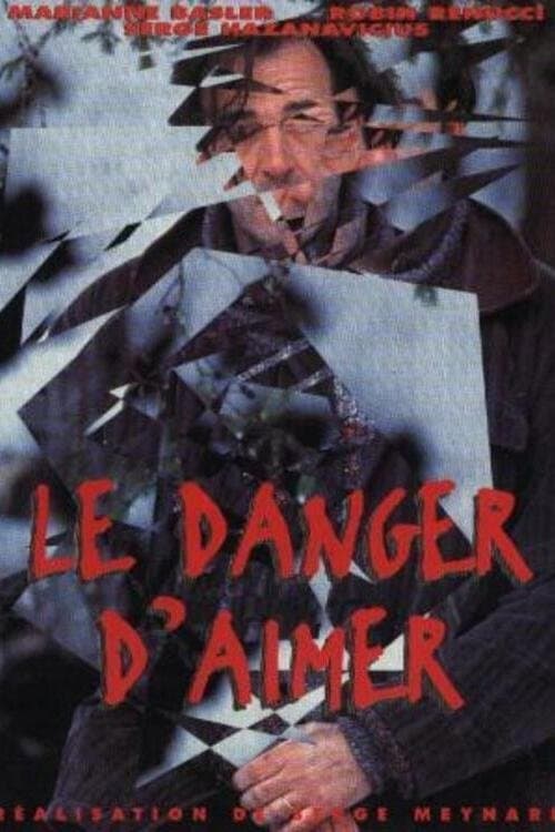 Le danger d'aimer full movie