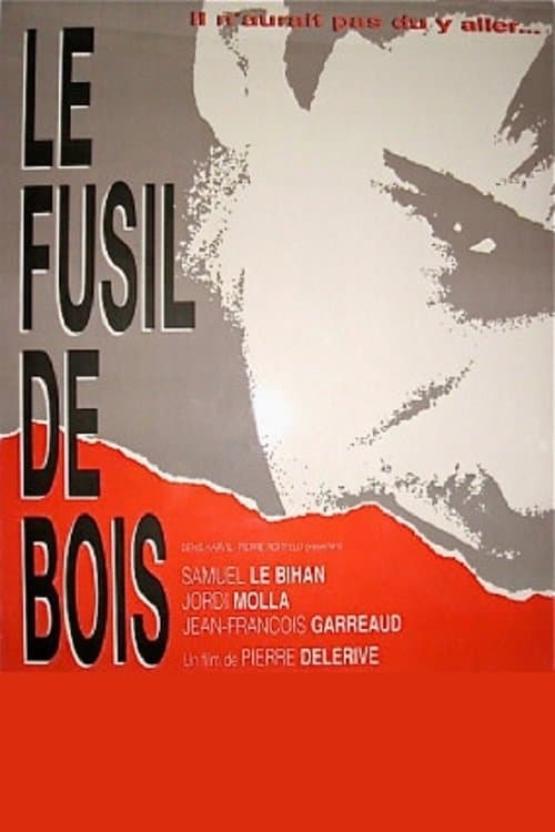Le fusil de bois full movie