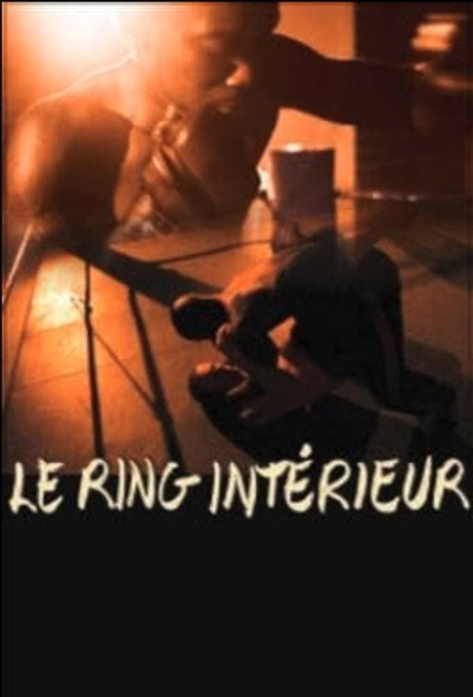 Le Ring intérieur full movie