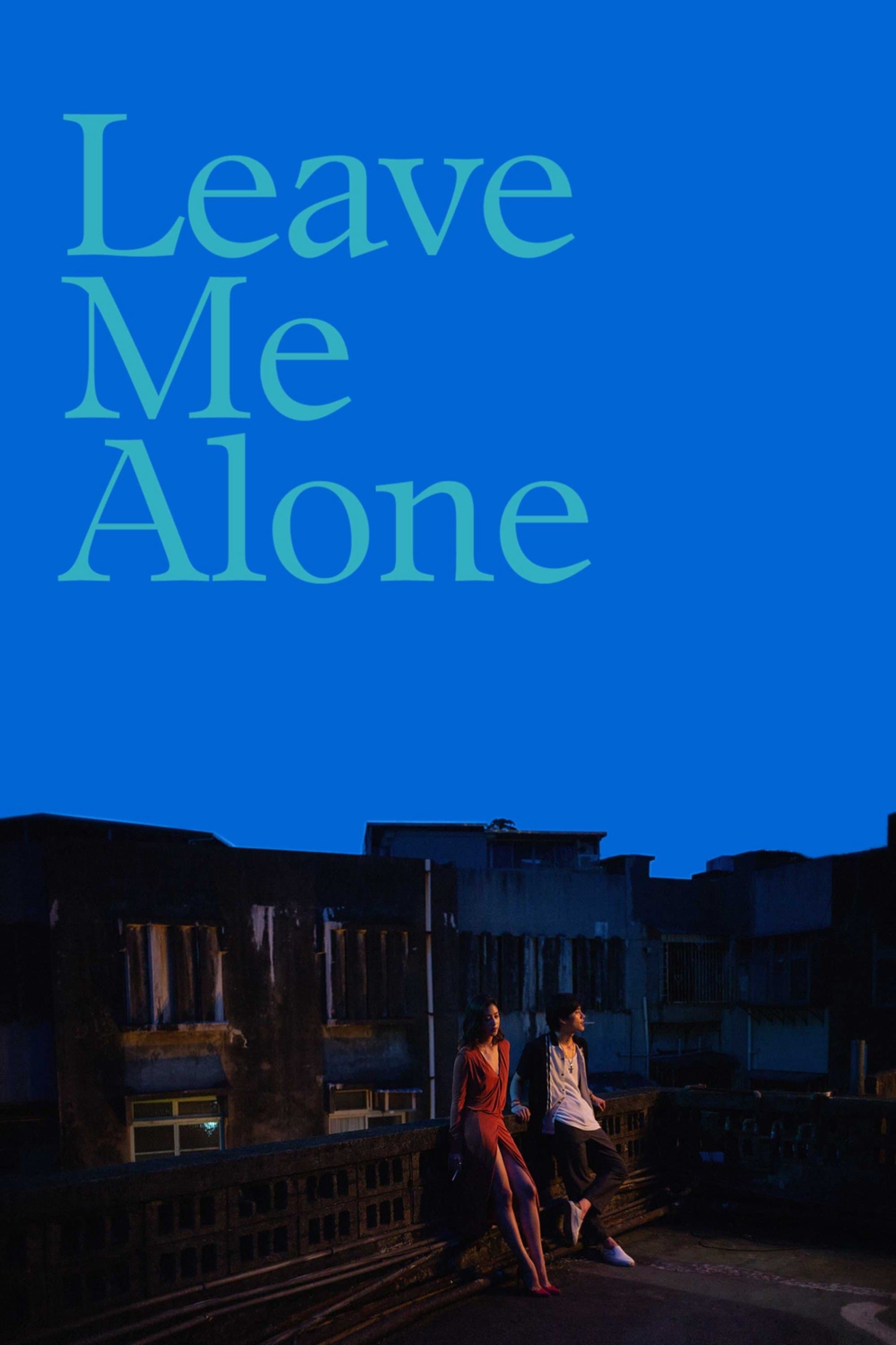 Leave Me Alone full movie