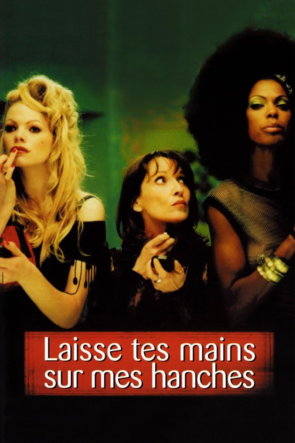 Leave Your Hands on My Hips full movie