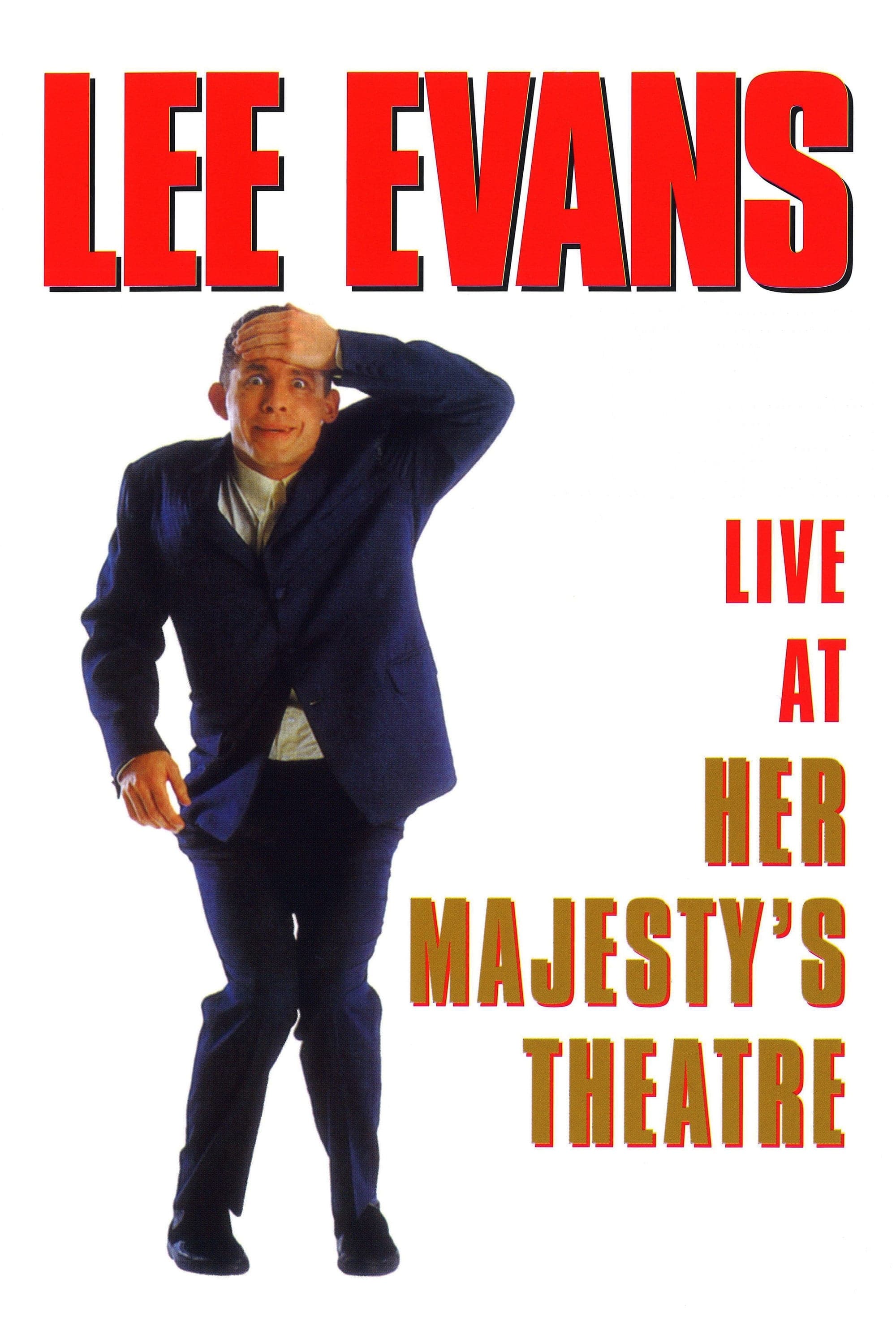 Lee Evans: Live At Her Majesty's Theatre full movie