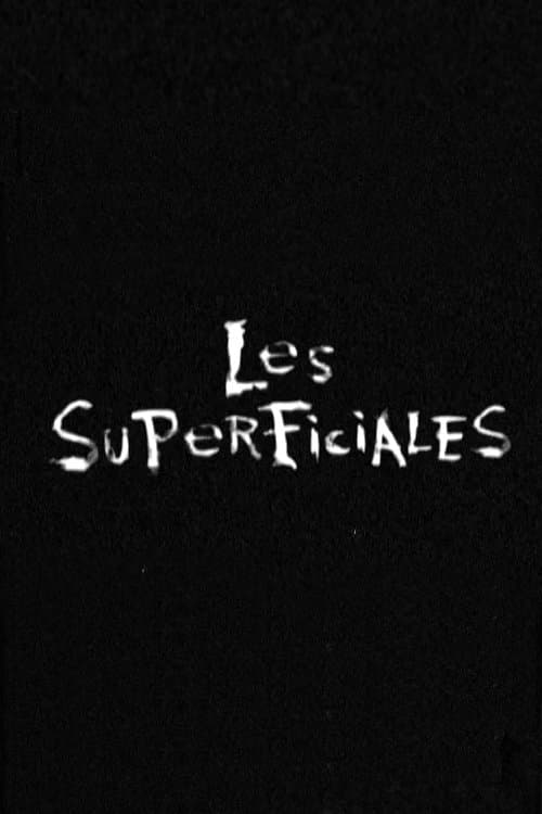 Les Superficiales full movie