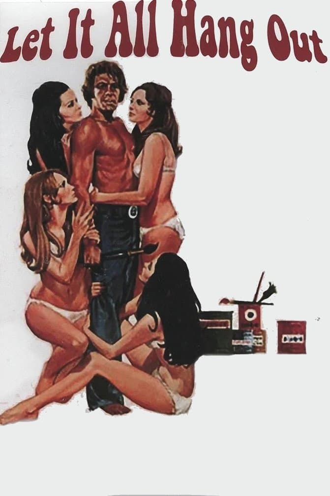 Let It All Hang Out full movie