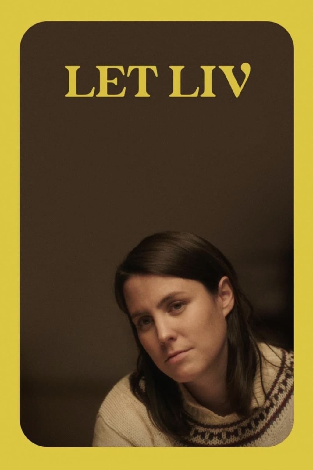 Let Liv full movie