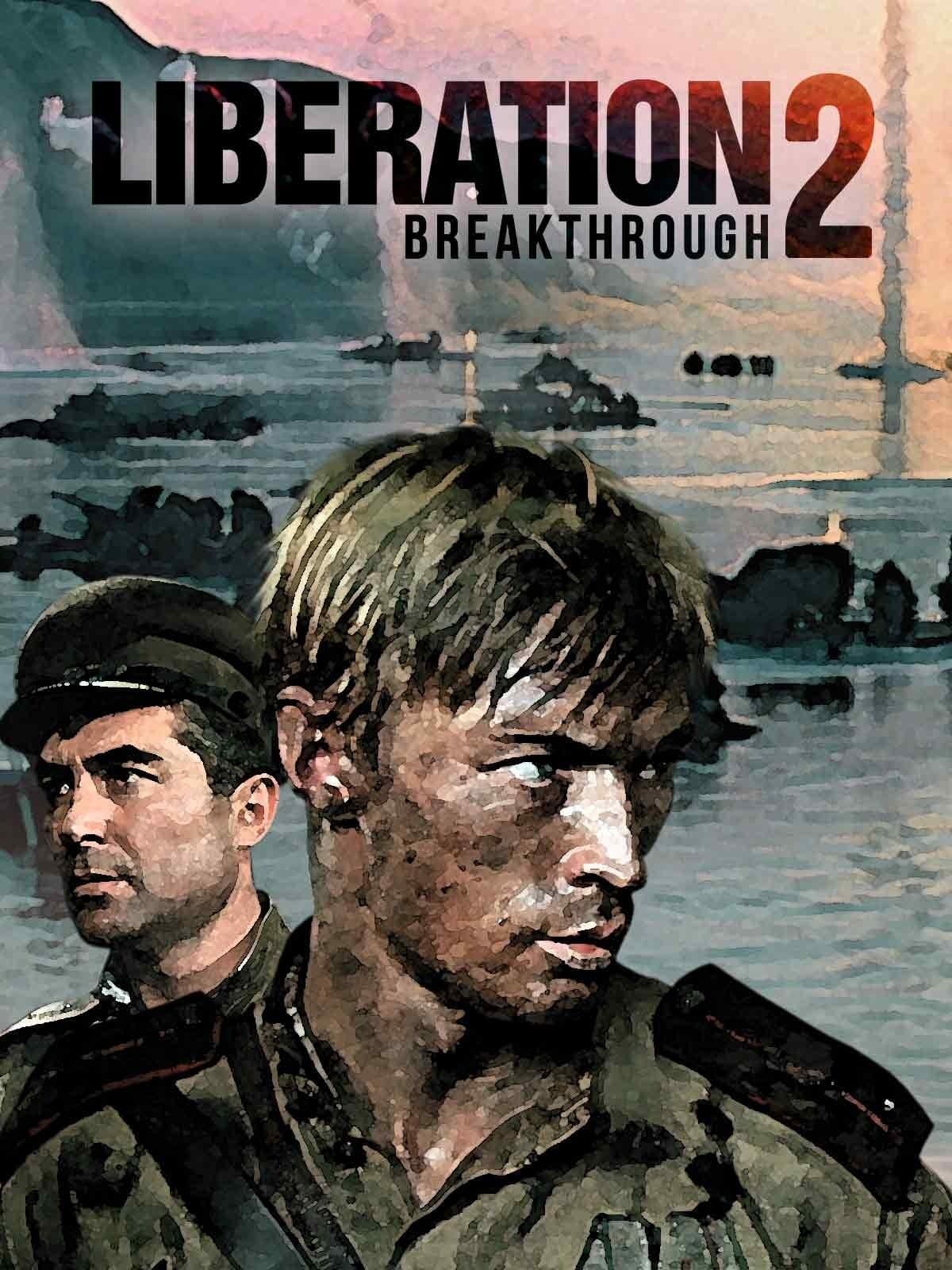 Liberation: Breakthrough full movie