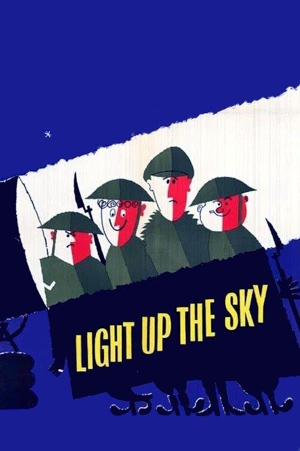 Light Up the Sky! full movie