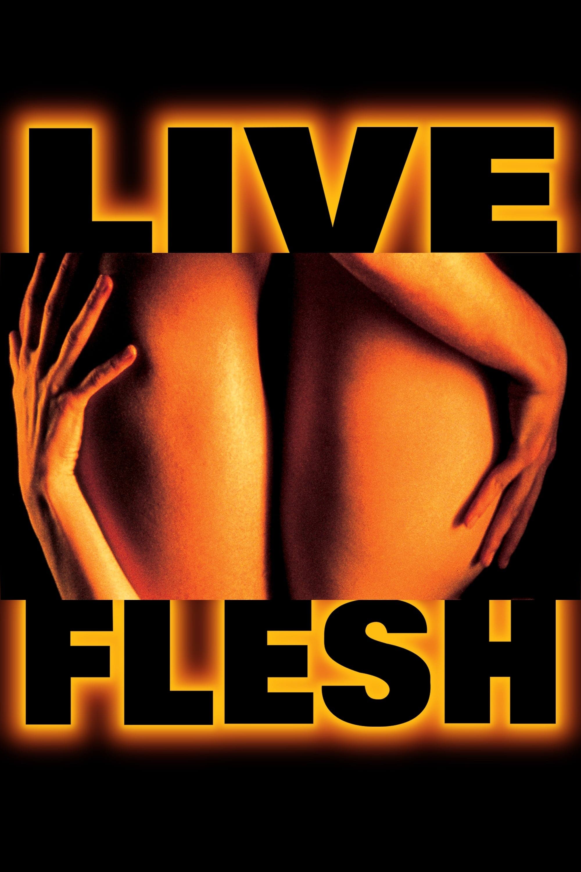 Live Flesh full movie