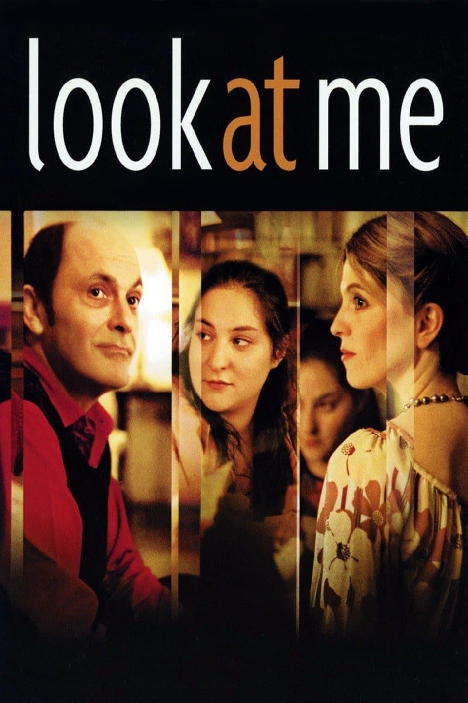 Look at Me full movie