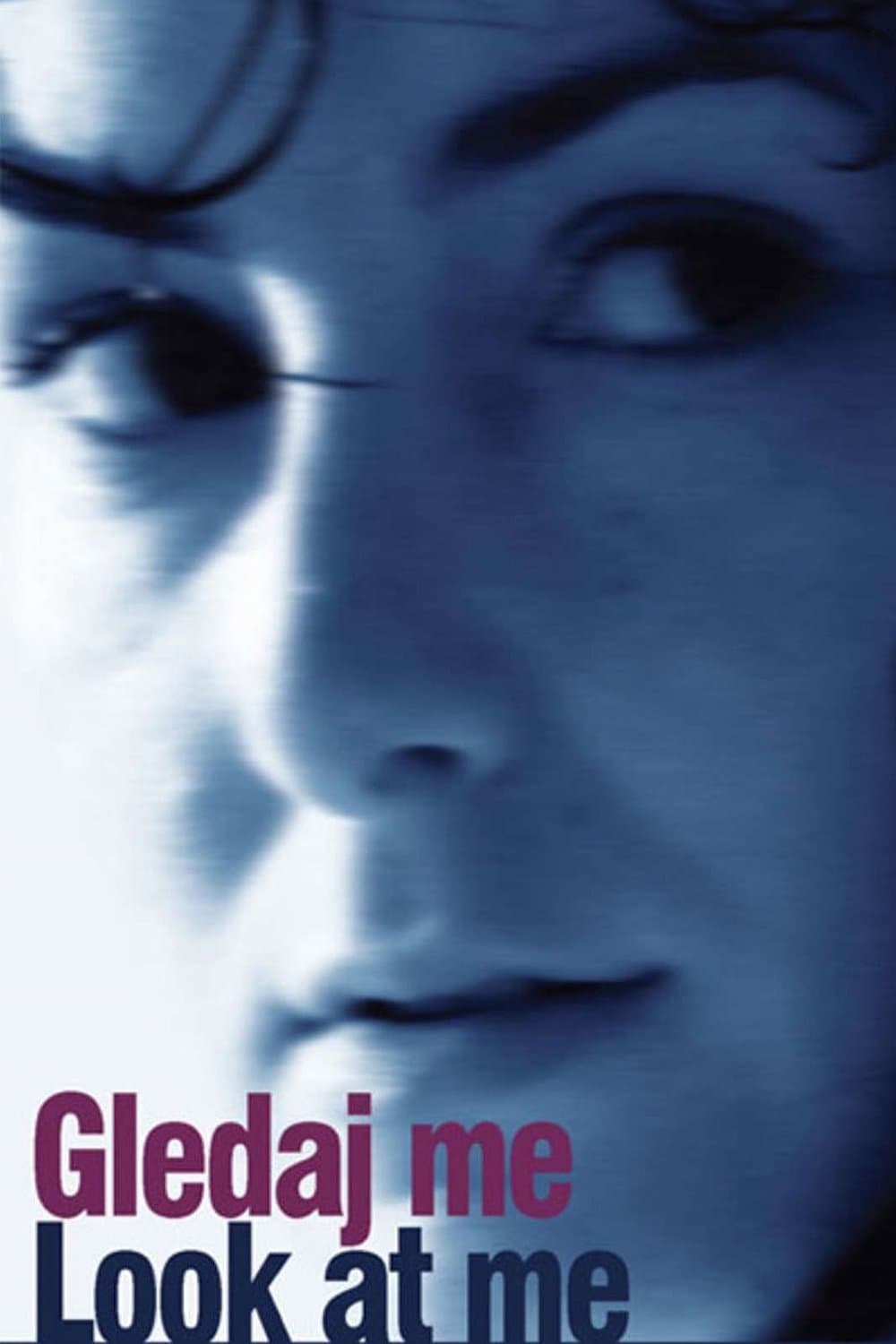 Look at Me full movie