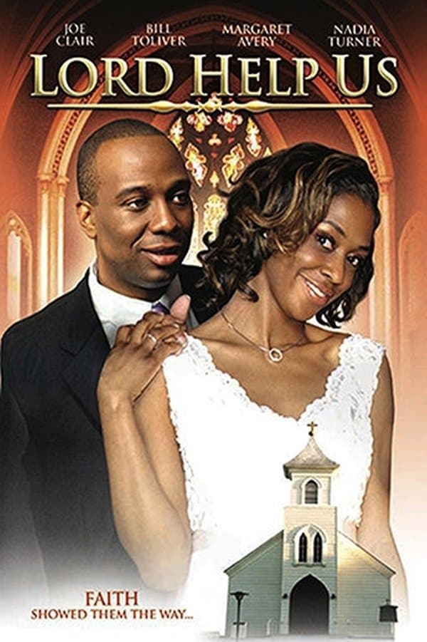 Lord Help Us full movie