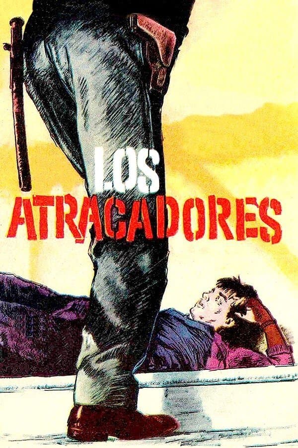 Los atracadores full movie