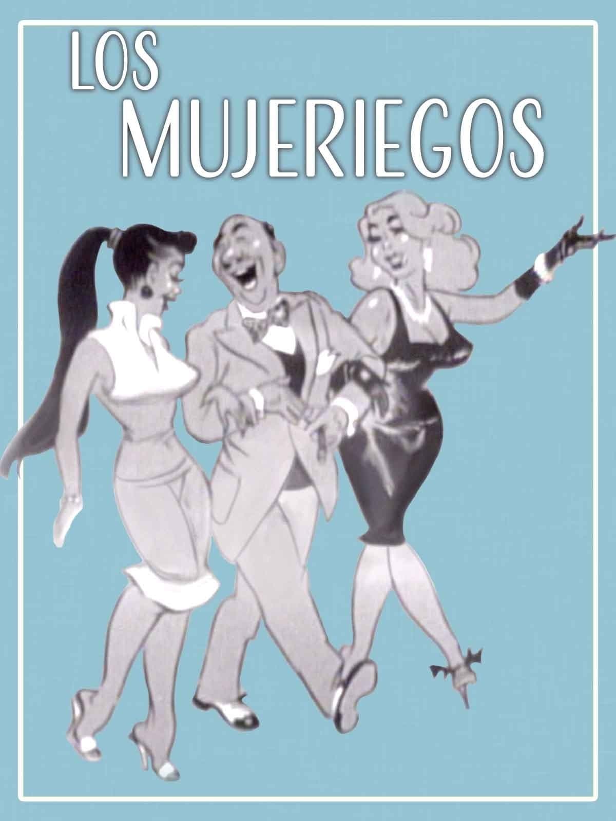 Los Mujeriegos full movie