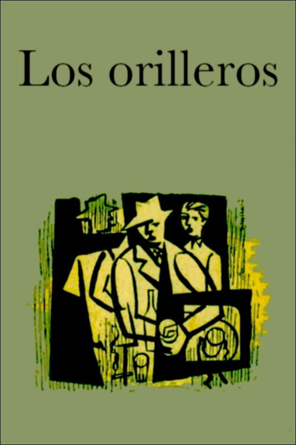 Los orilleros full movie