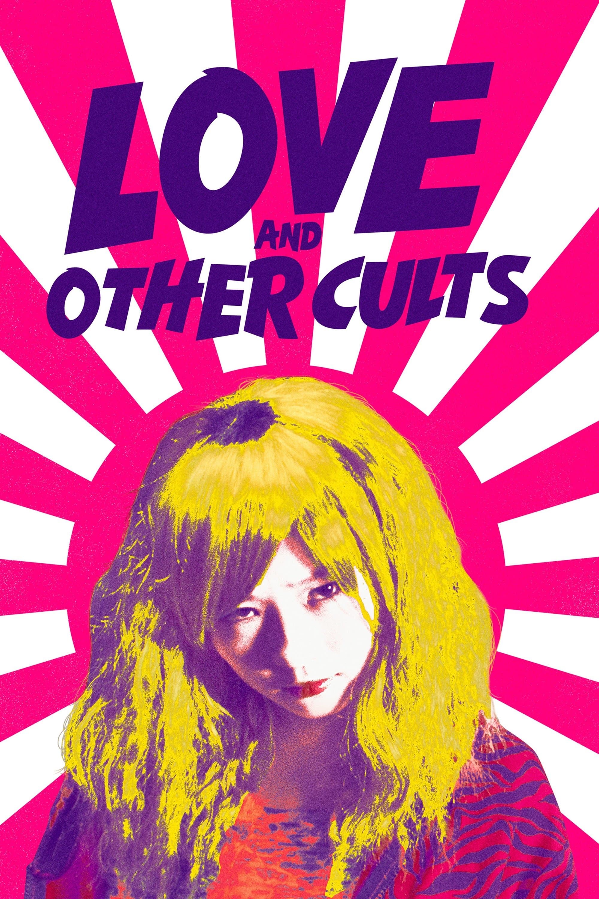 Love and Other Cults full movie