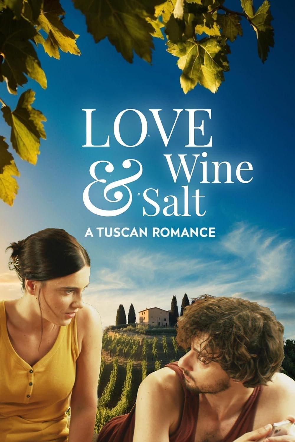 Love Wine & Salt: A Tuscan Romance full movie