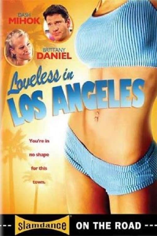 Loveless in Los Angeles full movie