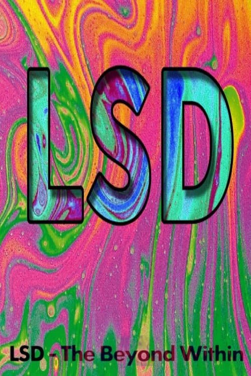 LSD: The Beyond Within full movie