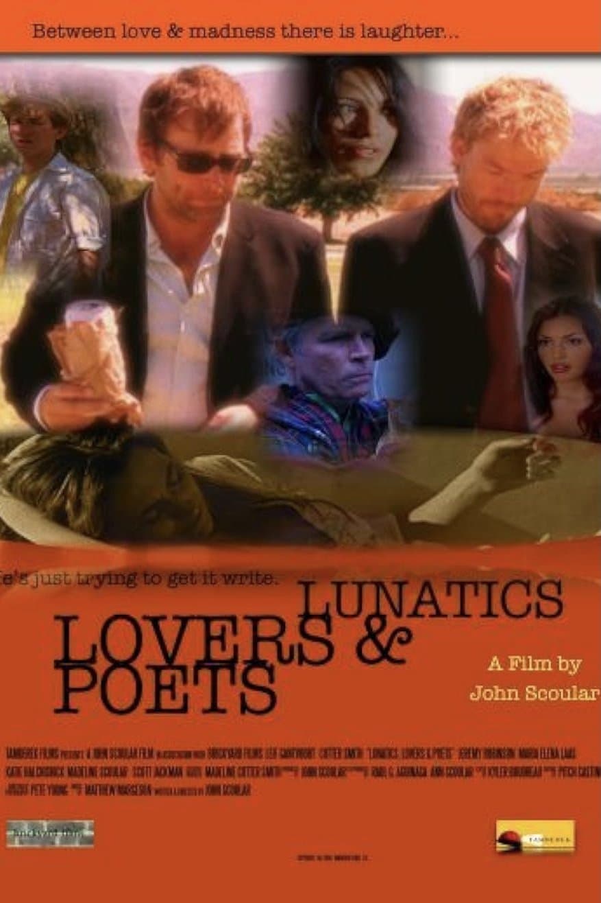 Lunatics, Lovers & Poets full movie