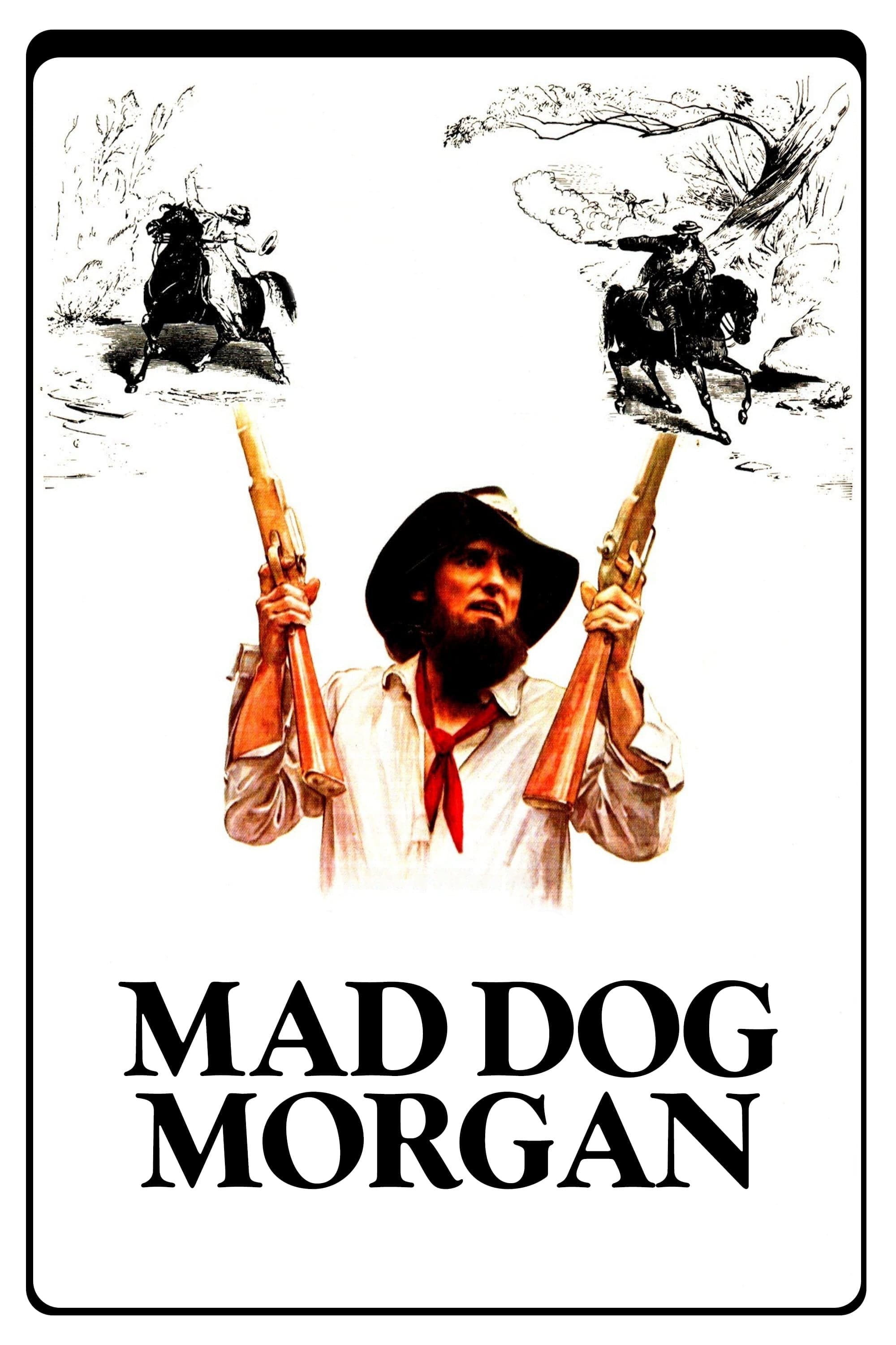 Mad Dog Morgan full movie