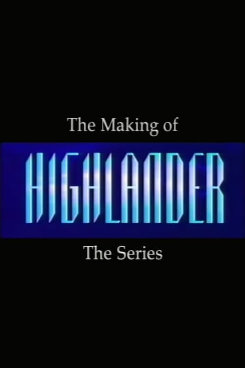Making of Highlander: The Series full movie