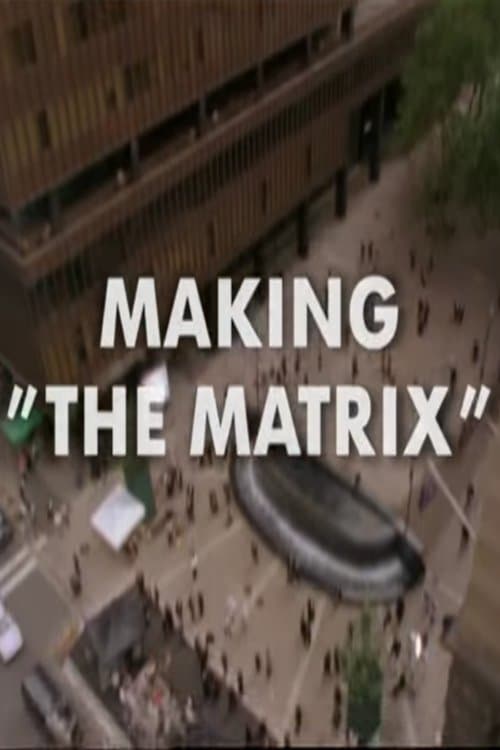 Making 'The Matrix' full movie