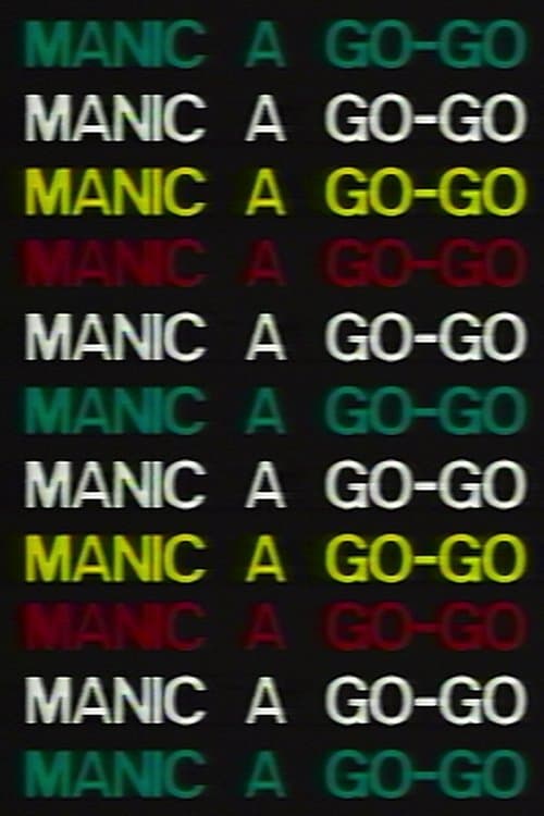 Manic a Go-Go full movie
