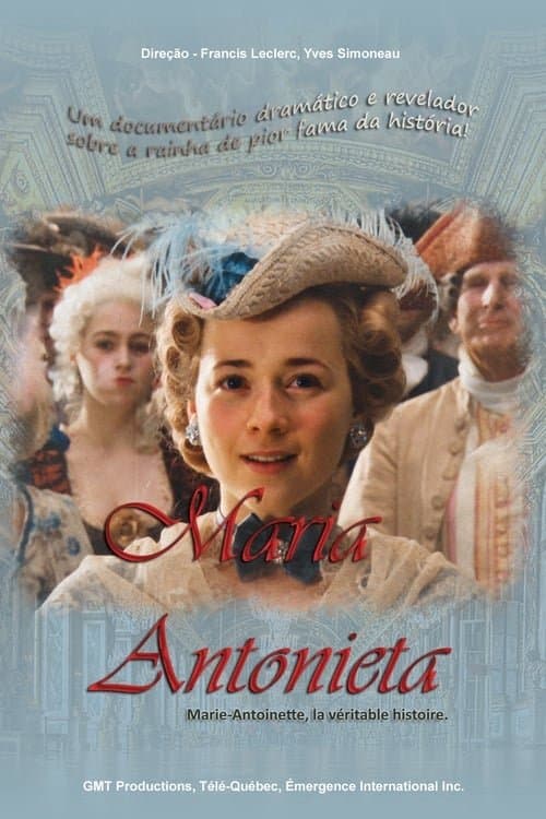 Marie-Antoinette, la véritable histoire full movie