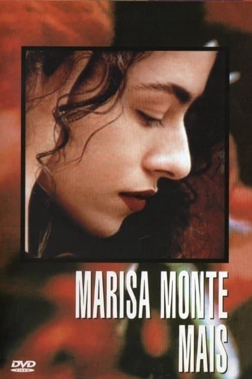 Marisa Monte: Mais full movie