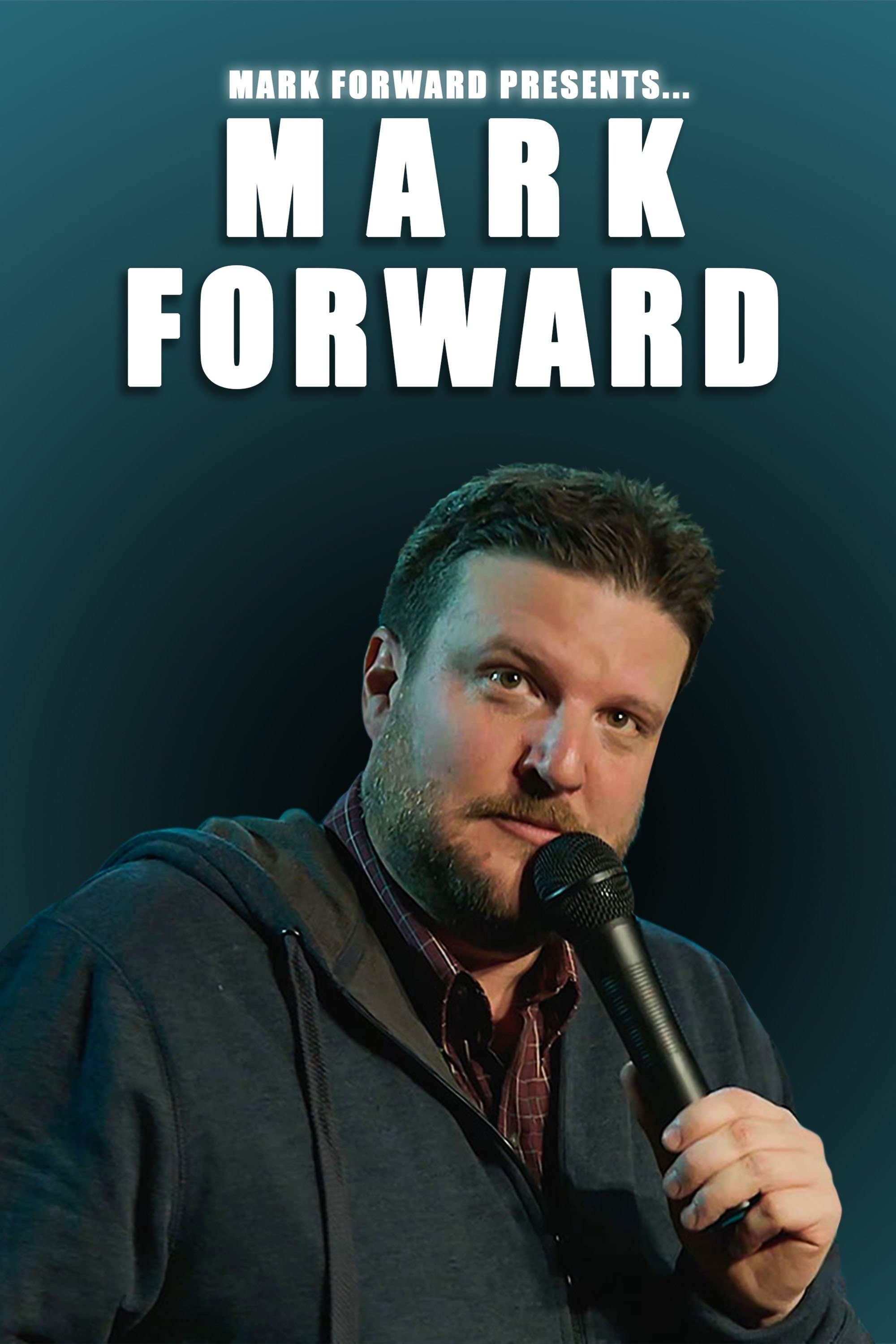 Mark Forward Presents: Mark Forward full movie