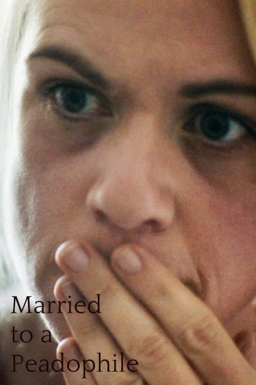 Married to a Paedophile full movie