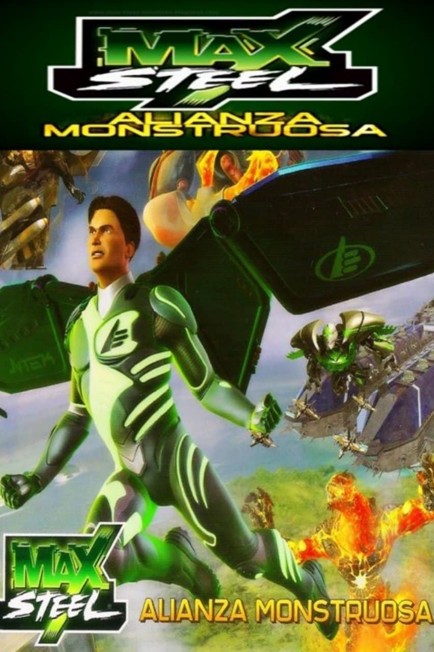 Max Steel: Monstrous Alliance full movie