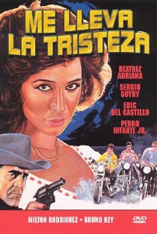 Me lleva la tristeza full movie
