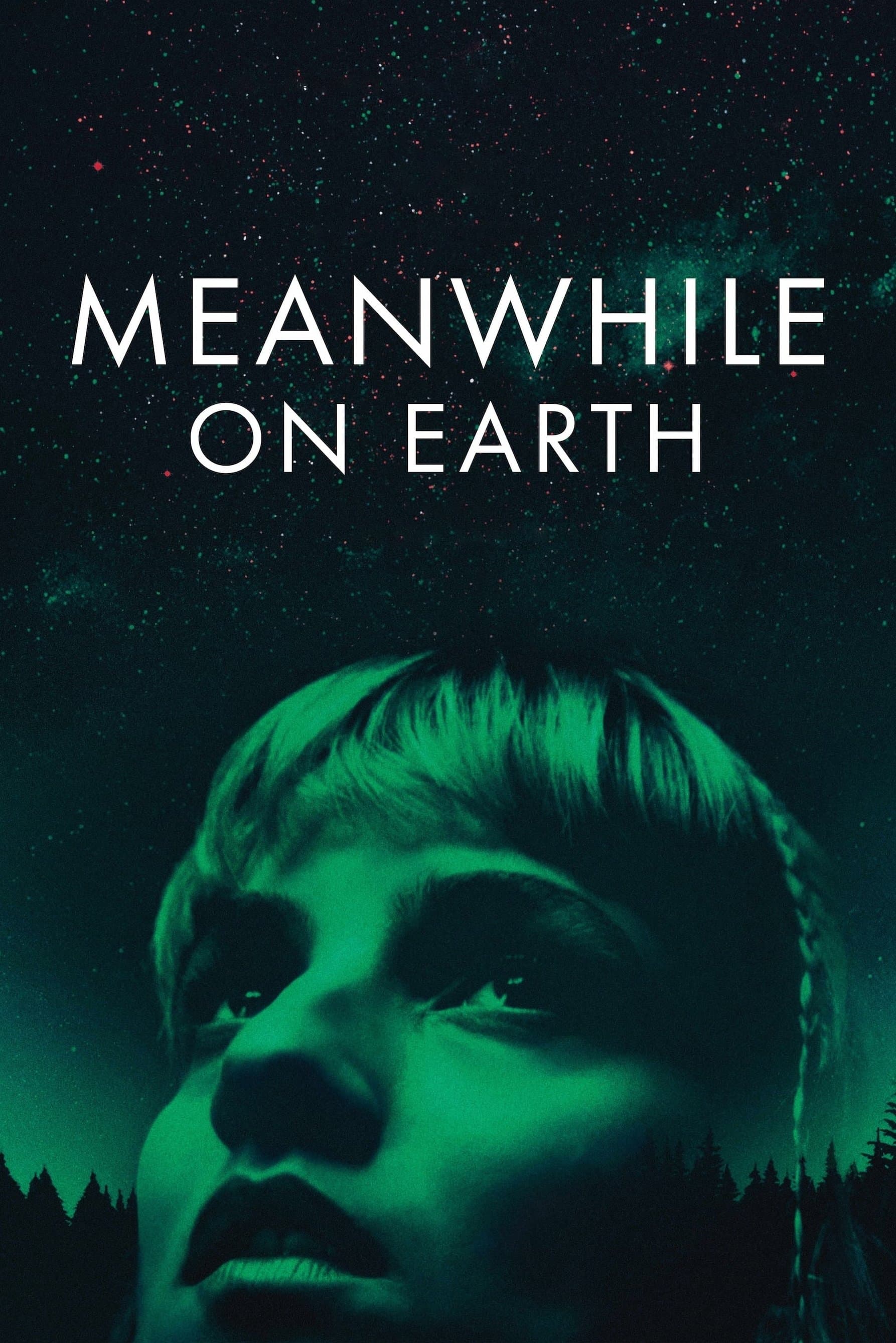 Meanwhile on Earth full movie