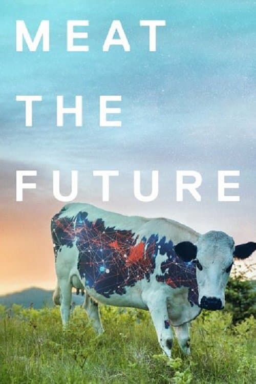 Meat the Future full movie