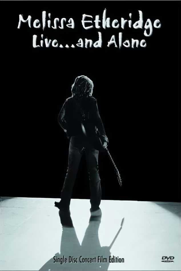 Melissa Etheridge Live... and Alone full movie
