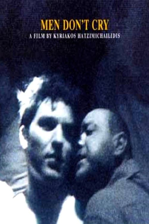 Men Don't Cry full movie