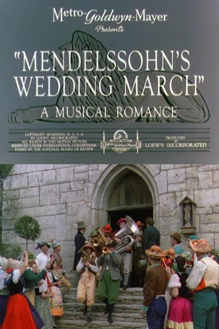 Mendelssohn's Wedding March full movie