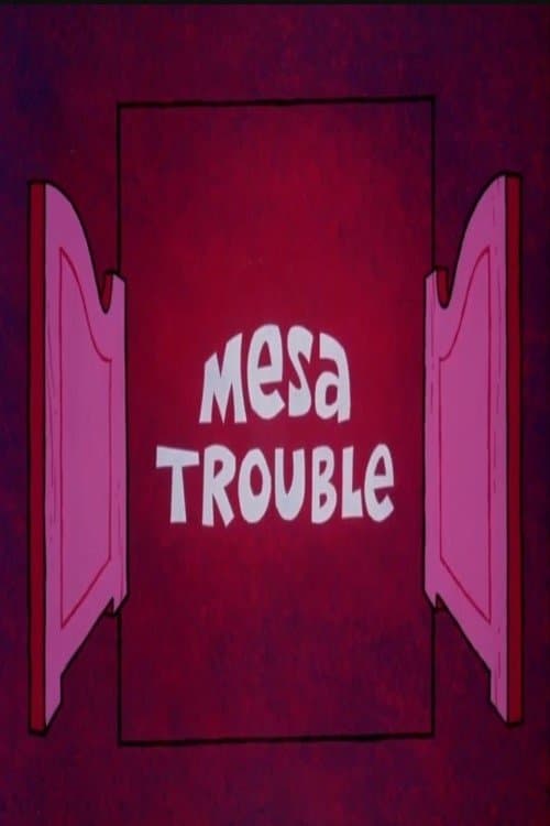 Mesa Trouble full movie