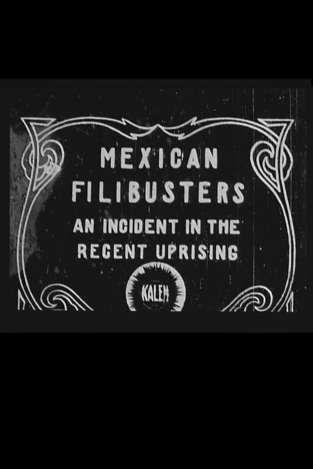 Mexican Filibusters full movie
