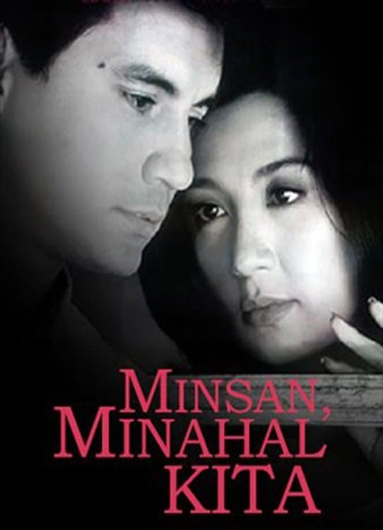 Minsan, Minahal Kita full movie