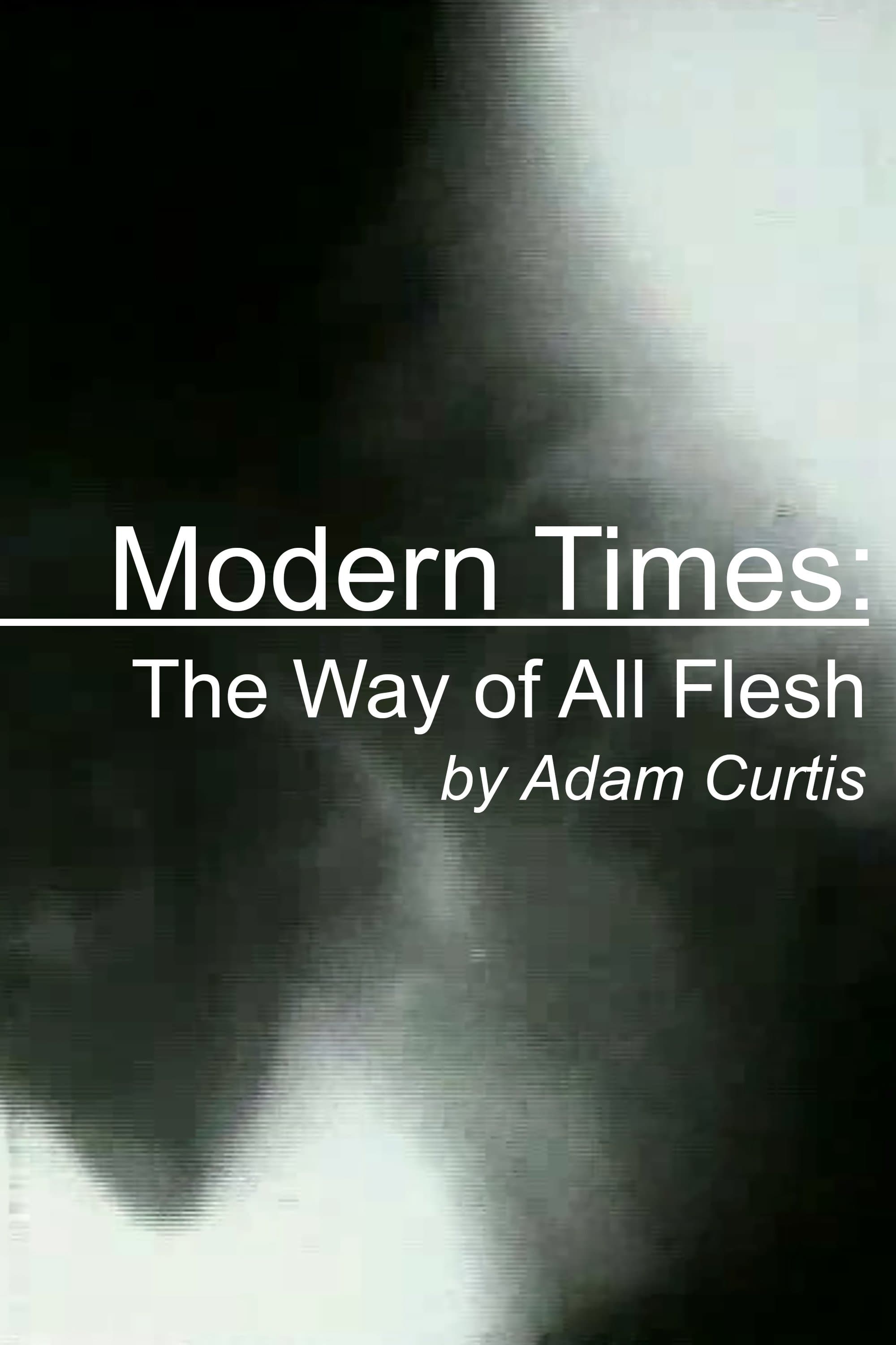 Modern Times: The Way of All Flesh full movie
