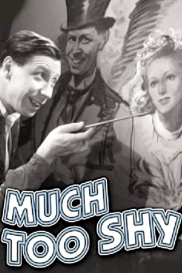 Much Too Shy full movie