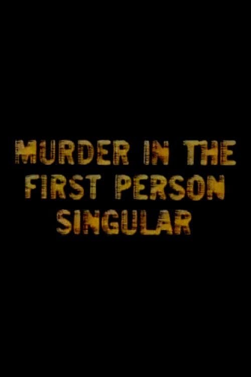 Murder in the First Person Singular full movie