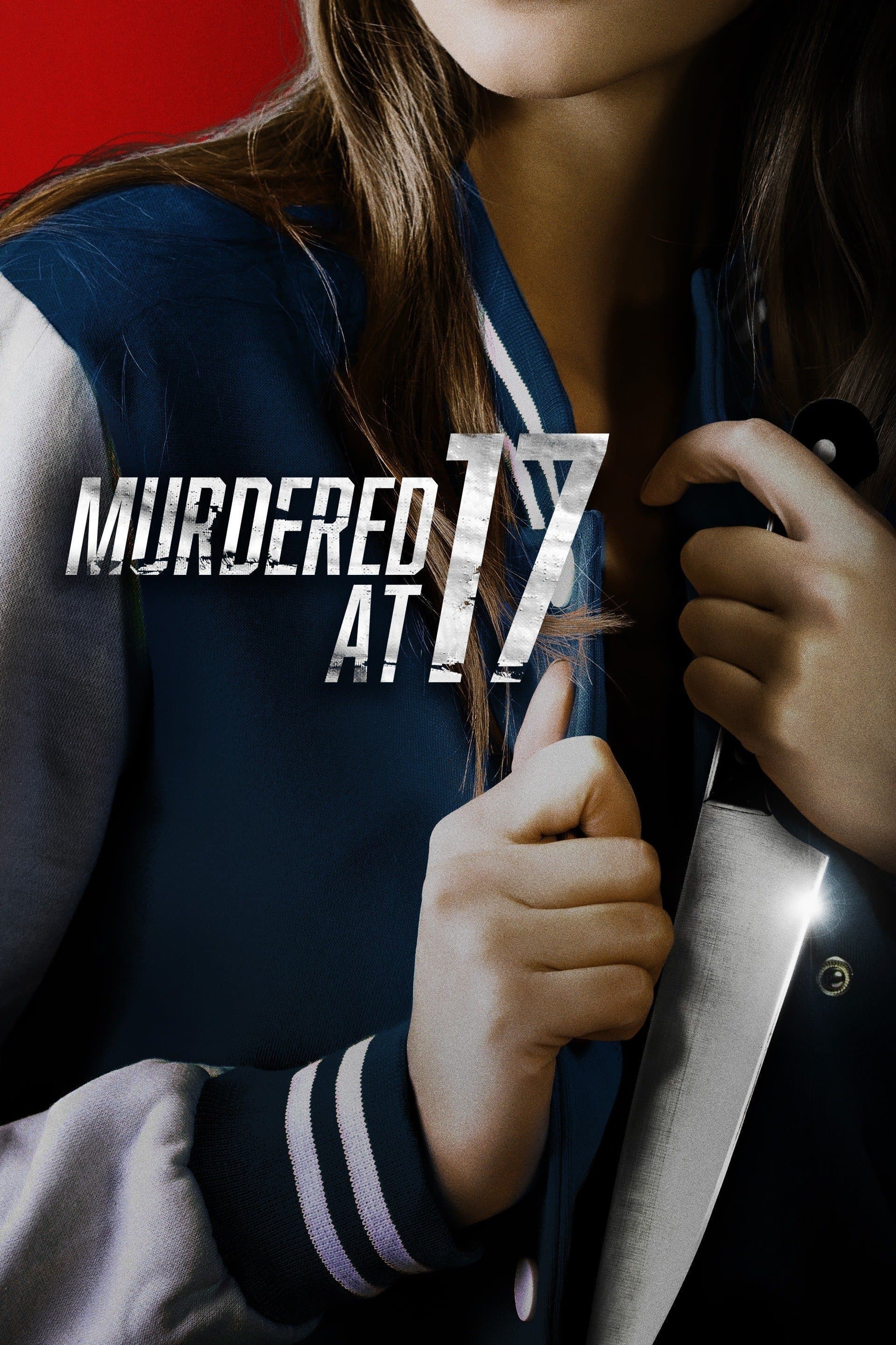 Murdered at 17 full movie