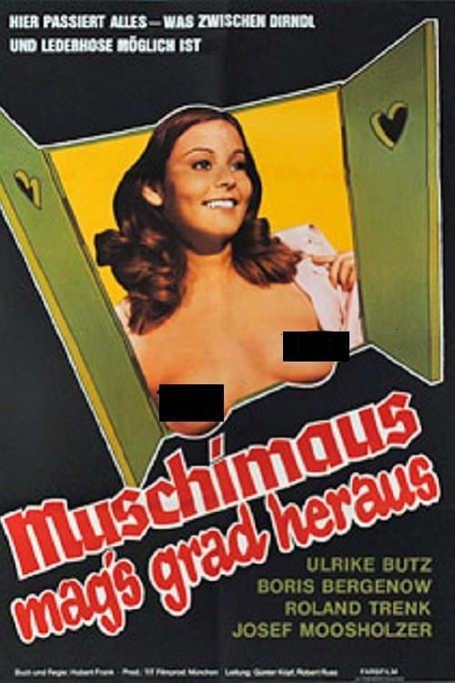 Muschimaus mag's grad heraus full movie