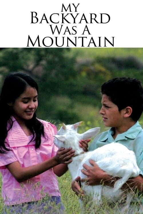 My Backyard Was A Mountain full movie