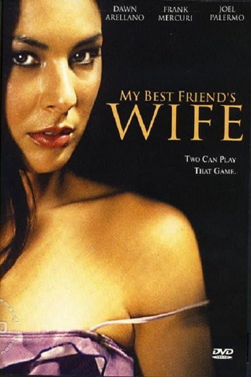 My Best Friend's Wife full movie
