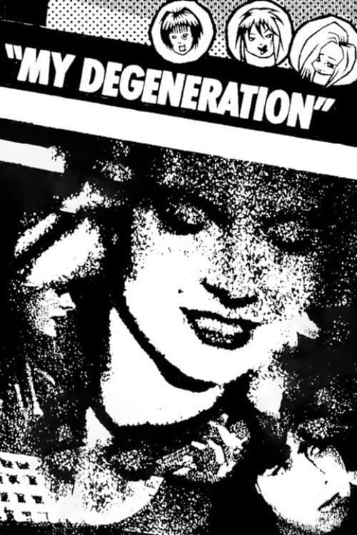 My Degeneration full movie