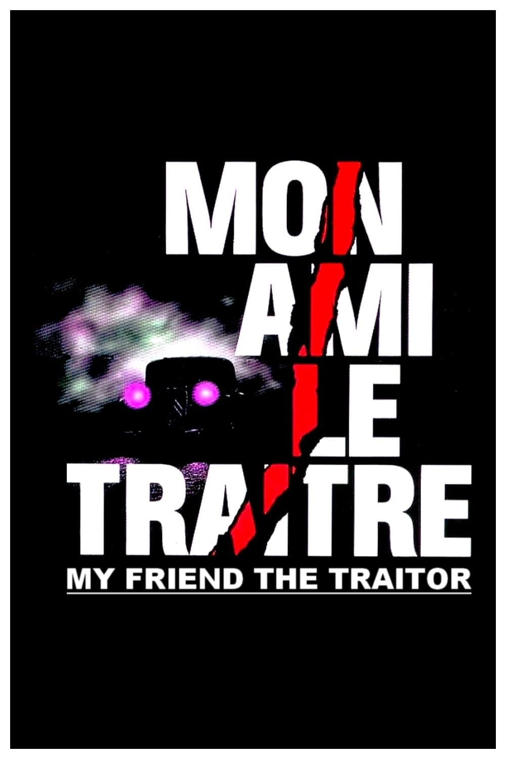 My Friend the Traitor full movie